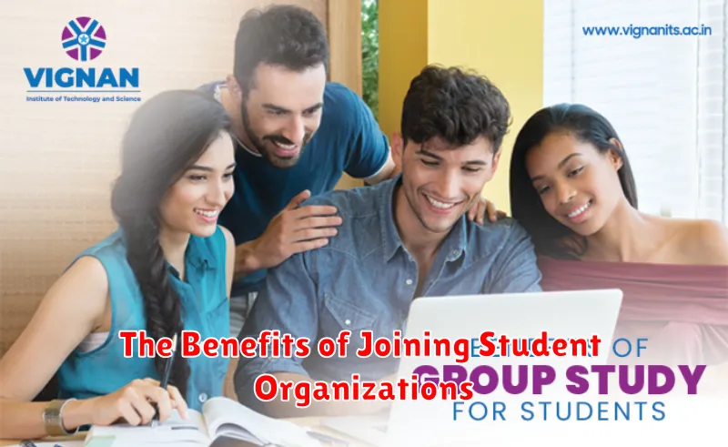 The Benefits of Joining Student Organizations